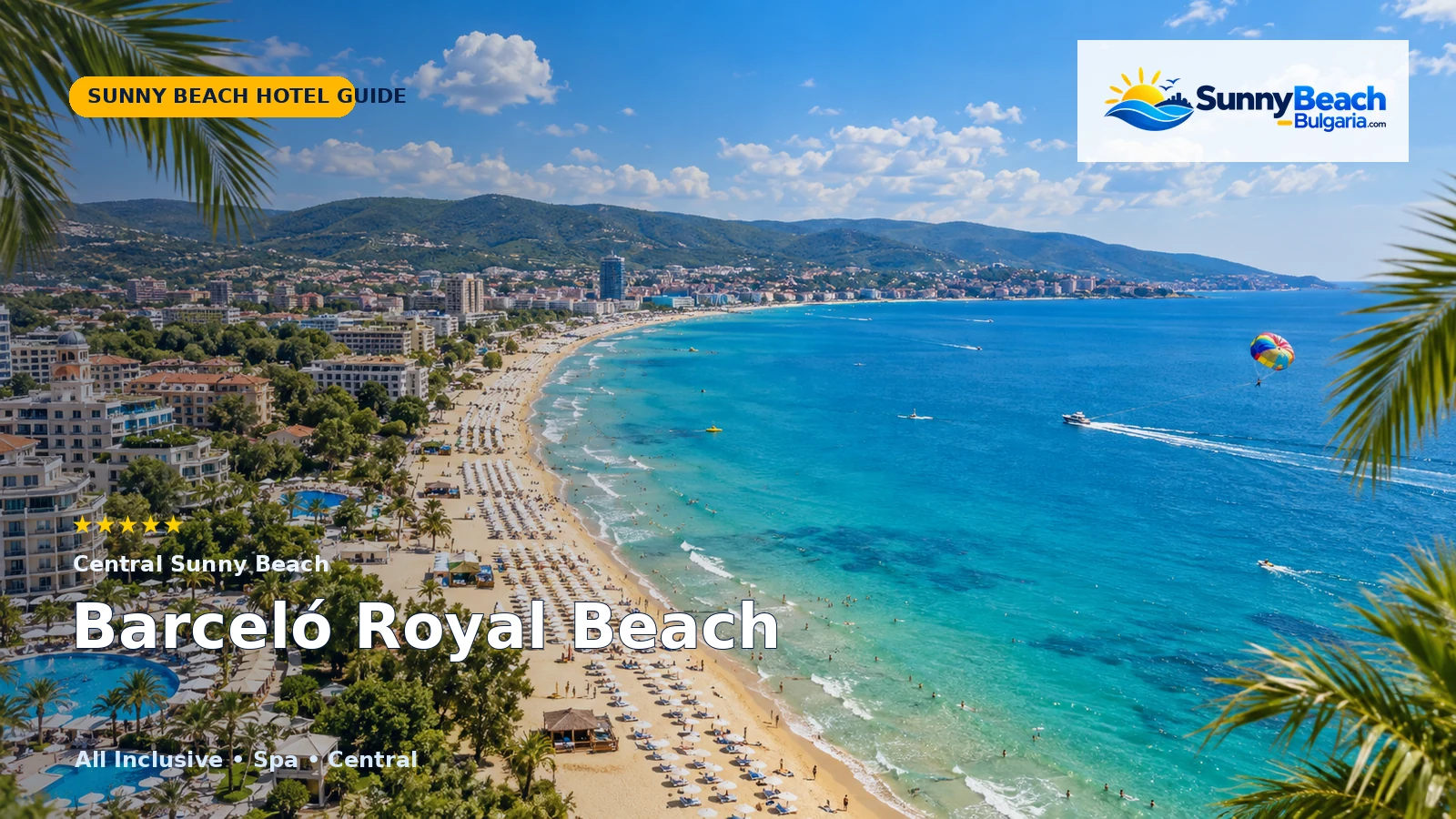 Barceló Royal Beach Sunny Beach: 5-Star Central Resort Guide hotel guide cover