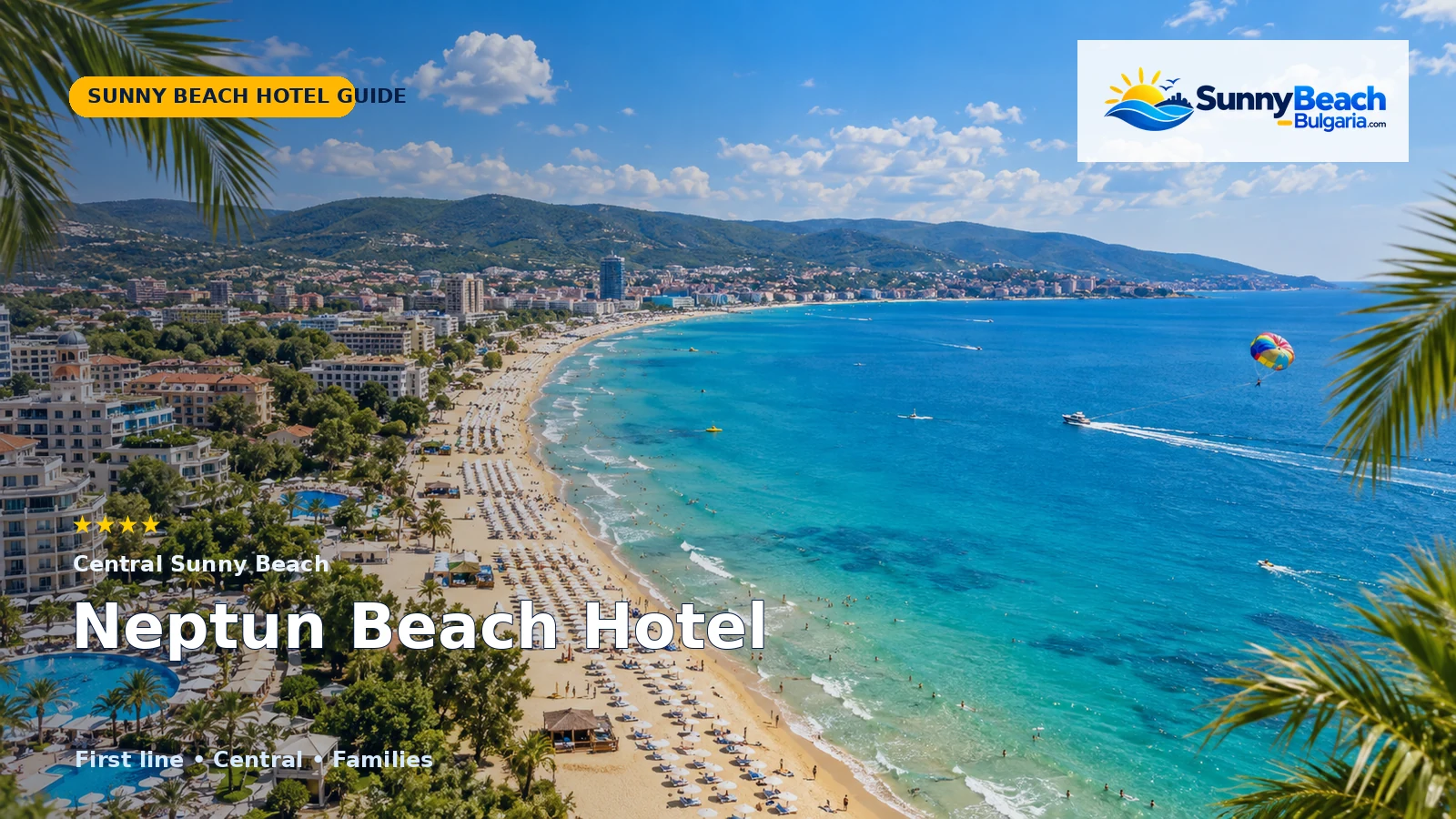 Neptun Beach Hotel Sunny Beach: First-Line Central Hotel Guide hotel guide cover